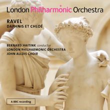 Bernard Haitink: Ravel: Daphnis et Chloe