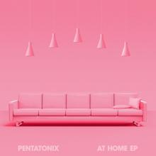 Pentatonix: At Home