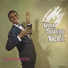 Jair Rodrigues: Vou De Samba Com Você