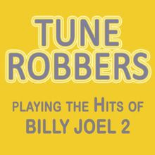 Tune Robbers: Tune Robbers Playing the Hits of Billy Joel, Vol. 2