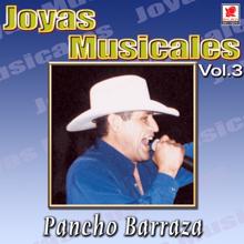 Pancho Barraza: Joyas Musicales: Concierto en Vivo, Vol. 3