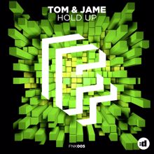 Tom & Jame: Hold Up