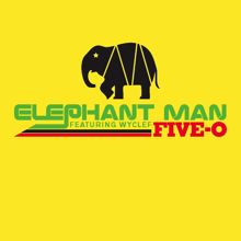 Elephant Man: Five-O (Radio Edit online music)