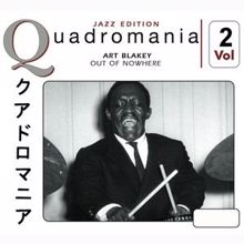 Art Blakey: Out of Nowhere, Vol. 2