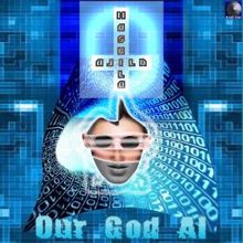 Alila Maskila: Our God - Artificial Intelligence