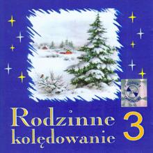 Piotr Piotrowski: Rodzinne koledowanie 3