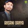 Noor Bakhsh Noor: Arsani Darya