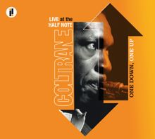 John Coltrane: One Down, One Up: Live At The Half Note