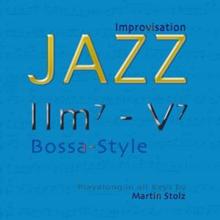 Martin Stolz: Iim7-V7 Bossa Style