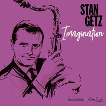 Stan Getz: Imagination