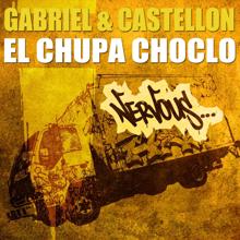 Gabriel & Castellon: El Chupa Choclo