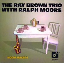 Ray Brown Trio: Moore Makes 4