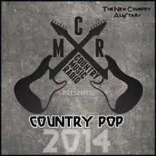 The New Country All-Stars: Country Music Radio Presents: Country Pop 2014