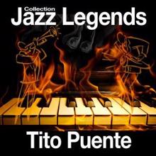 Tito Puente: Jazz Legends Collection