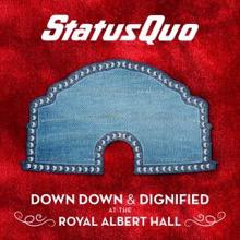 Status Quo: Down Down & Dignified at the Royal Albert Hall