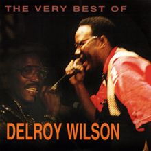 Delroy Wilson: The Very Best of Delroy Wilson