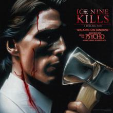 Ice Nine Kills: Walking On Sunshine (From The "American Psycho" Comic Series Soundtrack) (Walking On SunshineFrom The "American Psycho" Comic Series Soundtrack)