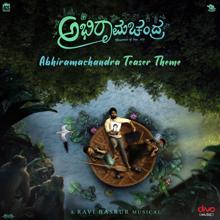 Ravi Basrur: Abhiramachandra Teaser Theme (From "ABHIRAMACHANDRA")