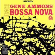 Gene Ammons: Bad! Bossa Nova