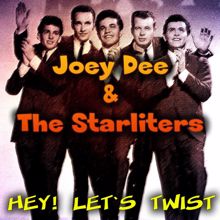 Joey Dee & The Starliters: Hey! Let's Twist!