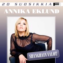 Annika Eklund: 20 Suosikkia / Shanghain valot