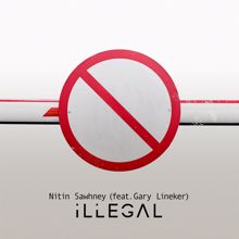 Nitin Sawhney: Illegal (feat. Gary Lineker & Voices from Asha Projects)