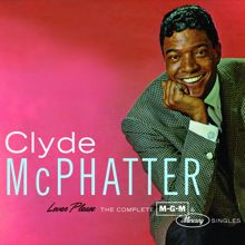 Clyde Mcphatter: Lover Please/The Complete MGM & Mercury Singles