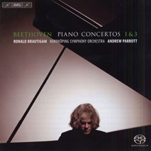 Ronald Brautigam: Beethoven, L. van: Piano Concertos Nos. 1 and 3