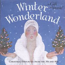 Various Artists: Winter Wonderland: Christmas Favourites from the 30s and 40s