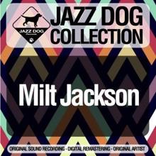 Milt Jackson: Jazz Dog Collection