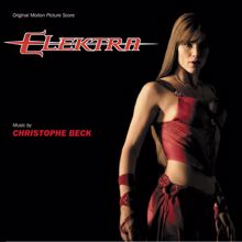 Christophe Beck: Elektra (Original Motion Picture Score)