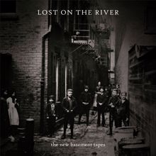 The New Basement Tapes: Lost On The River