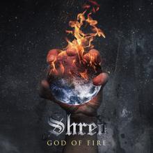 Shred: God of Fire