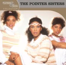 The Pointer Sisters: Platinum & Gold Collection