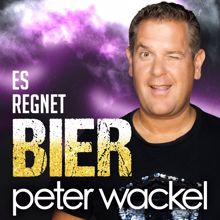 Peter Wackel: Es regnet Bier