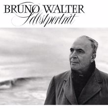 Bruno Walter: Bruno Walter: Selbstportrait (Remastered)