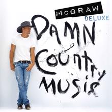 Tim McGraw: Don't Make Me Feel At Home