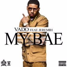 Vado, Jeremih: My Bae