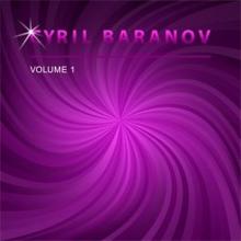 Cyril Baranov: Cyril Baranov, Vol. 1