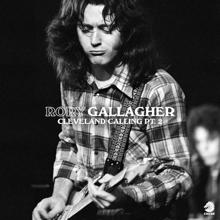 Rory Gallagher: Cleveland Calling, Pt.2