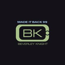 Beverley Knight Featuring Redman: Made It Back (Good Times 12" Mix; feat. Redman)
