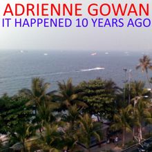 Adrienne Gowan: I Would Like You by My Side