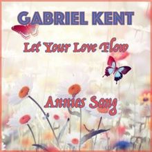 Gabriel Kent: Let Your Love Flow