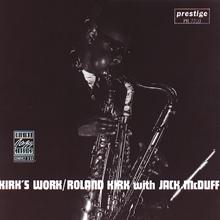 Roland Kirk: Kirk's Work feat. Jack McDuff