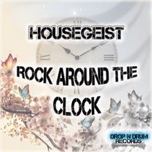Housegeist: Rock Around the Clock (Tomtrax Remix)