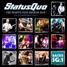 Status Quo: Back2SQ1 - The Frantic Four Reunion 2013 (Live At Hammersmith)