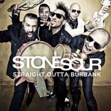Stone Sour: Straight Outta Burbank