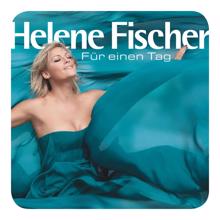 Helene Fischer: Für einen Tag (Fan Edition) (Für einen TagFan Edition)