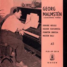 Georg Malmsten: Laulemiensa parissa