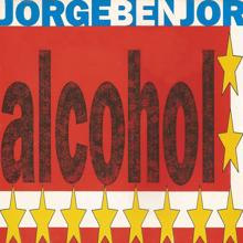 Jorge Ben Jor: Alcohol